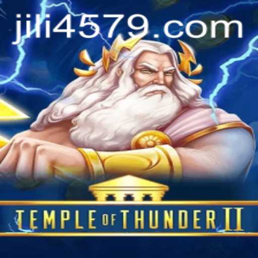 TempleofThunderII: An Electrifying Gaming Experience at 4579.COM
